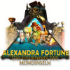 Lade das Flash-Spiel Alexandra Fortune: Das Geheimnis der Mondinseln kostenlos runter