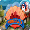 Lade das Flash-Spiel Aquapolis kostenlos runter