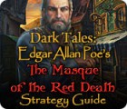 Lade das Flash-Spiel Dark Tales: Edgar Allan Poe's The Masque of the Red Death Strategy Guide kostenlos runter