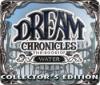 Lade das Flash-Spiel Dream Chronicles: The Book of Water Collector's Edition kostenlos runter