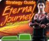 Lade das Flash-Spiel Eternal Journey: New Atlantis Strategy Guide kostenlos runter