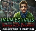 Lade das Flash-Spiel Haunted Halls: Die Rache des Dr. Blackmore Sammleredition kostenlos runter