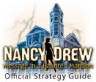 Lade das Flash-Spiel Nancy Drew: Message in a Haunted Mansion Strategy Guide kostenlos runter