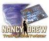 Lade das Flash-Spiel Nancy Drew: Trail of the Twister kostenlos runter