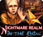 Lade das Flash-Spiel Nightmare Realm: In the End... kostenlos runter