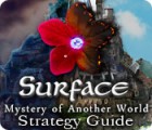Lade das Flash-Spiel Surface: Mystery of Another World Strategy Guide kostenlos runter