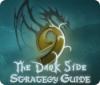 Lade das Flash-Spiel 9: The Dark Side Strategy Guide kostenlos runter