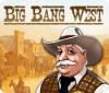Lade das Flash-Spiel Big Bang West kostenlos runter