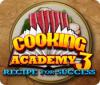 Lade das Flash-Spiel Cooking Academy 3: Recipe for Success kostenlos runter