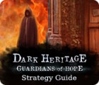 Lade das Flash-Spiel Dark Heritage: Guardians of Hope Strategy Guide kostenlos runter