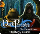 Lade das Flash-Spiel Dark Parables: The Exiled Prince Strategy Guide kostenlos runter