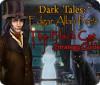 Lade das Flash-Spiel Dark Tales:  Edgar Allan Poe's The Black Cat Strategy Guide kostenlos runter