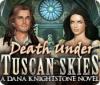 Lade das Flash-Spiel Death Under Tuscan Skies: A Dana Knightstone Novel kostenlos runter