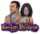 Lade das Flash-Spiel Foreign Dreams kostenlos runter