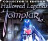 Lade das Flash-Spiel Hallowed Legends: Templar Collector's Edition kostenlos runter