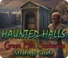 Lade das Flash-Spiel Haunted Halls: Green Hills Sanitarium Strategy Guide kostenlos runter