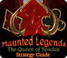 Lade das Flash-Spiel Haunted Legends: The Queen of Spades Strategy Guide kostenlos runter
