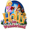 Lade das Flash-Spiel Holly 2: im Wunderland kostenlos runter