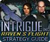 Lade das Flash-Spiel Intrigue Inc: Raven's Flight Strategy Guide kostenlos runter