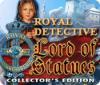Lade das Flash-Spiel Royal Detective: The Lord of Statues Collector's Edition kostenlos runter