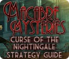 Lade das Flash-Spiel Macabre Mysteries: Curse of the Nightingale Strategy Guide kostenlos runter