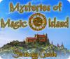 Lade das Flash-Spiel Mysteries of Magic Island Strategy Guide kostenlos runter