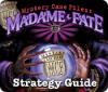 Lade das Flash-Spiel Mystery Case Files: Madame Fate  Strategy Guide kostenlos runter
