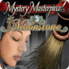 Lade das Flash-Spiel Mystery Masterpiece: The Moonstone kostenlos runter