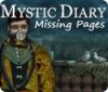 Lade das Flash-Spiel Mystic Diary: Missing Pages kostenlos runter