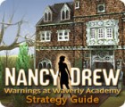Lade das Flash-Spiel Nancy Drew: Warnings at Waverly Academy Strategy Guide kostenlos runter