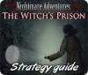 Lade das Flash-Spiel Nightmare Adventures: The Witch's Prison Strategy Guide kostenlos runter