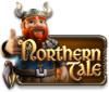 Lade das Flash-Spiel Northern Tale kostenlos runter