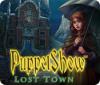 Lade das Flash-Spiel PuppetShow: Lost Town kostenlos runter