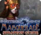 Lade das Flash-Spiel Shattered Minds: Masquerade Strategy Guide kostenlos runter