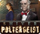 Lade das Flash-Spiel Shiver: Poltergeist kostenlos runter