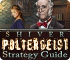 Lade das Flash-Spiel Shiver: Poltergeist Strategy Guide kostenlos runter