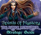Lade das Flash-Spiel Spirits of Mystery: The Dark Minotaur Strategy Guide kostenlos runter