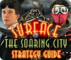 Lade das Flash-Spiel Surface: The Soaring City Strategy Guide kostenlos runter