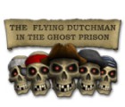 Lade das Flash-Spiel The Flying Dutchman - In The Ghost Prison kostenlos runter