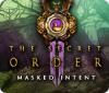 Lade das Flash-Spiel The Secret Order: Masked Intent kostenlos runter