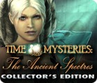 Lade das Flash-Spiel Time Mysteries: The Ancient Spectres Collector's Edition kostenlos runter