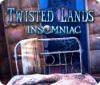 Lade das Flash-Spiel Twisted Lands: Insomniac kostenlos runter