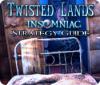 Lade das Flash-Spiel Twisted Lands: Insomniac Strategy Guide kostenlos runter