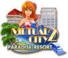 Lade das Flash-Spiel Virtual City 2: Paradise Resort kostenlos runter